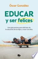 Libro Educar y ser felices