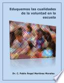 Libro Eduquemos las cualidades de la voluntad en la escuela