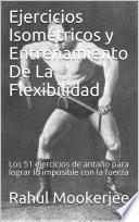 Libro Ejercicios Isométricos y Entrenamiento De La Flexibilidad