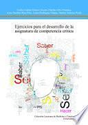 Libro Ejercicios para el desarrollo de la asignatura de competencia critica