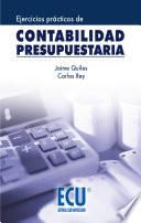 Libro Ejercicios prácticos de contabilidad presupuestaria