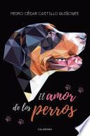 Libro El amor de los perros