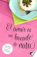 Libro El amor es un bocado de nata