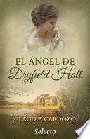 Libro El ángel de Dryfield Hall
