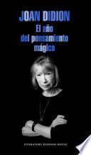 Libro El Ano del Pensamiento Magico / The Year of the Magical Thinking