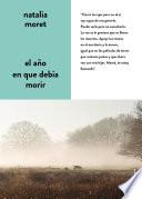 Libro El año en que debía morir