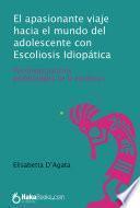 Libro El apasionante viaje hacia el mundo del adolescente con Escoleosis Idiopática