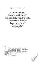 Libro El arduo tránsito hacia la modernidad