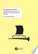 Libro El arsenal de Clío. El problema de la escritura de la historia en la cultura occidental, 1880-1990