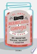 Libro El arte de hacer mermeladas y compotas en casa