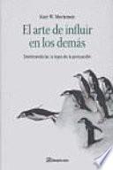 Libro El arte de influir en los demás