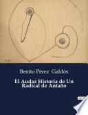 Libro El Audaz Historia de Un Radical de Antaño
