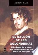 Libro El balcón de las golondrinas. El hallazgo de la casa que fue escenario de las Rimas de Bécquer