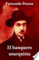 Libro El banquero anarquista (texto completo, con índice activo)
