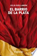 Libro El barrio de la plata