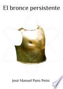 Libro El bronce persistente