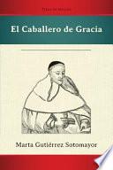Libro El Caballero de Gracia
