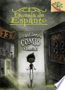 Libro El Casillero Se Comio a Lucia! (Escuela de Espanto #2): A Branches Book