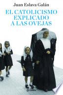 Libro El catolicismo explicado a las ovejas