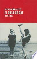 Libro El Cielo Se Cae = The Sky Is Falling