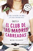 Libro El club de las madres cabreadas