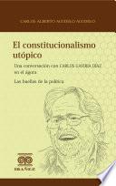Libro El constitucionalismo utópico