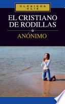 Libro El cristiano de rodillas