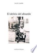 Libro El delirio del absurdo