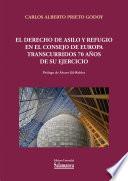 Libro El derecho de asilo y refugio en el Consejo de Europa transcurridos 70 años de su ejercicio