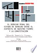 Libro El Derecho penal del Estado de Derecho entre el espíritu de nuestro tiempo y la Constitución