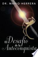 Libro El Desafio de La Autoconquista