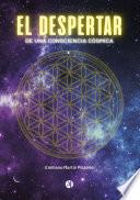 Libro EL DESPERTAR DE UNA CONSCIENCIA CÓSMICA