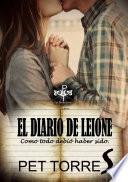 Libro El Diario de Leione: Como todo debió haber sido.