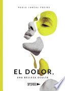 Libro El Dolor, una Belleza Oculta