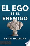 Libro El Ego Es El Enemigo