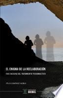 Libro El enigma de la reelaboración