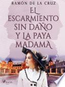 Libro El escarmiento sin daño y la paya madama