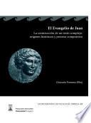 Libro El Evangelio de Juan. La construcción de un texto complejo: Orígenes históricos y proceso compositivo