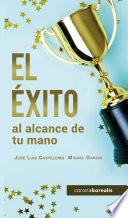 Libro El éxito al alcance de tu mano