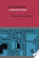 Libro El fenómeno comunicativo