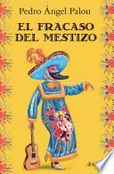 Libro El fracaso del mestizo