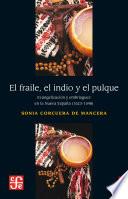 Libro El fraile, el indio y el pulque