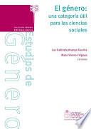 Libro El género: Una categoria útil para las ciencias sociales