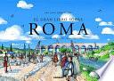 Libro El gran libro sobre Roma / The Big Book on Rome