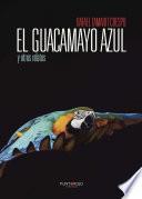 Libro El guacamayo azul y otros relatos