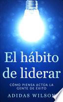 Libro El hábito de liderar