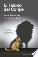 Libro EL HÁBITO DEL CORAJE