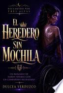 Libro El Heredero Sin Mochila
