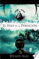 Libro El hijo de la perdición (Saga de Crónicas de Hermanos 2)