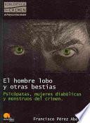 Libro El hombre lobo y otras bestias